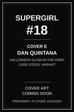 Supergirl #18 Cover E Dan Quintana Halloween Glow-in-the-Dark PREORDER 10/21 picture