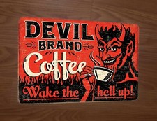 Vintage Looking Devil Brand Coffee Wake the Hell Up 8x12 Metal Wall Sign picture