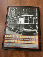 Baltimore Streetcars the Postwar Years by Herbert H Harwood Jr w dust jacket picture