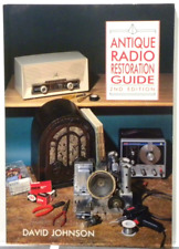 Antique Radio Restoration Guide by David Johnson - 2nd Edition 1992 picture