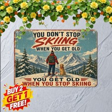 Skiing Keeps You Young Winter Sign Alpine Mountain Cabin Wall Metal Plaque picture