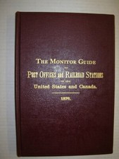 THE MONITOR GUIDE TO POST OFFICES & RAILROAD STATIONS IN US & CANADA 1876 picture