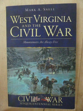 West Virginia and the Civil War, Snell, 2nd Printing 2012 picture