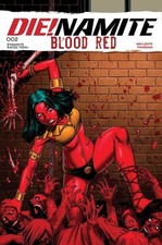 Dienamite Blood Red #2 A Ej Su Dynamite 2025 NM picture