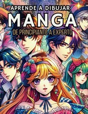 Aprender a Dibujar Manga de Cero a Experto: Como dibujar Manga y Anime para Prin picture