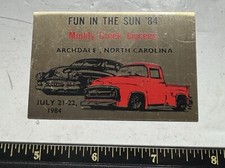 FUN IN THE SUN 1884 MUDDY CREEK LAYCEES Dashboard Plaques. 1984 Archdale Nc picture
