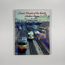 Classic Diesels of the South-A Railfan's Odyessy by J. Parker Lamb HC 1997 picture
