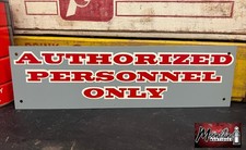 Vtg. 1960's Authorized Personnel Only Sign - NOS picture