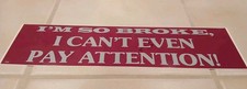 Vintage Bumper Sticker Funny 70s 60s Purple Im So Broke I CANT EVEN PAY... picture