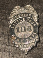 Obsolete Vintage Little Rock Arkansas 104 Member Fire Department Fireman's Badge picture