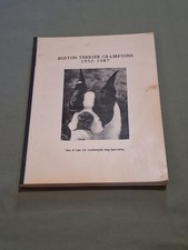 Vintage Boston Terrier Champions 1952-1987 Published by Camino Book Co 1988 RARE picture