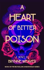 A Heart Of Bitter Poison (The Shadow Realm) picture