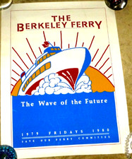 VINTAGE  POSTER  THE BERKELEY CAL  FERRY  SAVE OUR FERRY COMMITTEE 1979 1980 picture