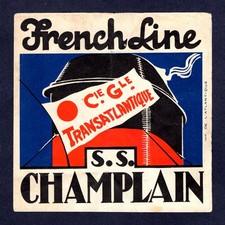 FRENCH LINE S.S. CHAMPLAIN LARGE VINTAGE STEAMSHIP LUGGAGE LABEL picture
