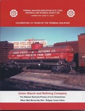 TERMINAL RR, Issue 70, 2010: TRRA and Union Starch & Refining Co., Wabash (NEW) picture