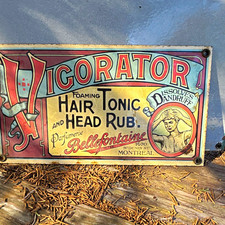 Bellefontaine Vintage Vigorator Hair Tonic & Head Rub Advertising Sign Original picture