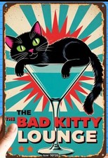 Bad Kitty Lounge Vintage Style- Mid Century Modern Metal Sign NEW 8x12 picture