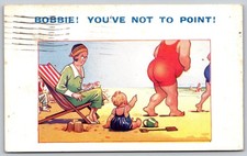 Bobbie You've Not to Point Beach Comic Humor Postcard PC252 picture