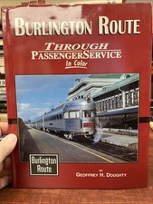 Burlington Route Through Passenger Service In Color by Geoffrey Doughty picture
