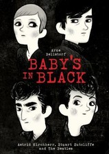 Baby's in Black: Astrid Kirchherr, Stuart Sutcliffe, and The Beatles picture