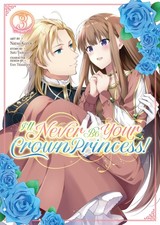 I'll Never Be Your Crown Princess (Manga) Vol. 3, Tsukigami, Saki, Excellent Bo picture