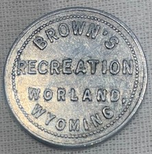 Old Vintage Brown's Recreation Worland, Wyo. Good for .25 Trade Token - Wyoming picture
