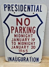 1965 Lyndon B Johnson Presidential Inauguration No Parking Sign Metal LBJ DC picture