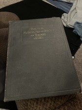 Practical Methods Aids & Devices for Teachers Vol. 1 1915 Fast Shipping Buy Me  picture