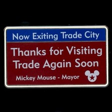 WDW Now Exiting Trade City USA Pin Celebration 2010 Road Sign Disney Pin 79643 picture
