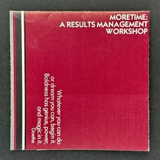 MoreTime Results Management Workshop Brochure c1984 Werner Erhard EST Era 6”x6” picture