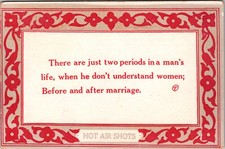 Vintage Postcard Humor Hot Shots There Are Just Two Periods In A Mans Life.... picture