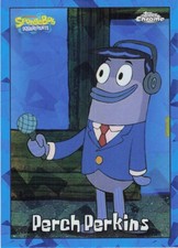 2025 Topps Chrome Sapphire SpongeBob SquarePants 25th #186 Perch Perkins picture