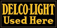 DELCO Light Used Here, Dayton Electric NEW Sign: 18x36