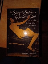 1994 The Story the Soldiers Wouldn's Tell: Sex in the Civil War Hardcover Book picture