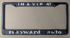 VTG Black Metal I'm A V.I.P. At Hayward Auto Novelty Advert License Plate Frame picture