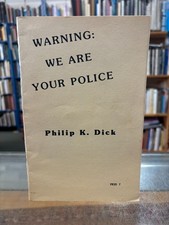 Warning We Are Your Police by Philip K. Dick (Philip K. Dick Society #7) picture