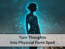 Turn Thoughts Into Physical Form - Manifestation Empowerment Spell picture