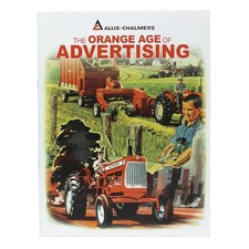 Allis Chalmers - The Orange Age of Advertising 60 Page Book picture