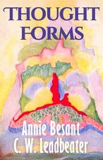 Thought Forms (Illustrated): Annie Besant’s Clairvoyant Guide to Thought Shapes, picture