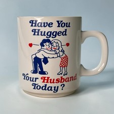 VTG Have You Hugged Your Husband Today Mug Japan Retro Novelty Coffee Cup picture