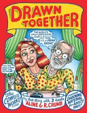 Drawn Together: The Collected Works of R. and A. Crumb picture