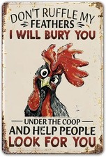 Funny Chicken Sign Don't Ruffle My Feathers Chicken Coop Farm Garden Tin Sign... picture
