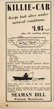 1949 Print Ad Killie-Car Keeps Fishing Bait Alive Seaman Bill Westwood,MA picture