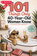 101 Things Only 40-Year-Old Women Know: A Fun and Relatable Gift for... picture
