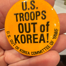 U.S. Troops Out of Korea U.S. Out of Korea Committee YAWF Politics Pinback picture