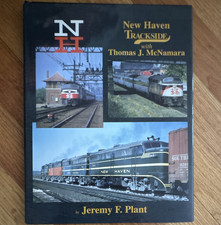 New Haven Trackside with Thomas J. McNamara by Jeremy F. Plant (1995) HC picture