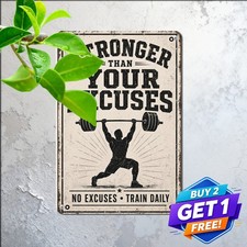 Stronger Than Your Excuses Fitness Motivational Gym Metal Tin Sign picture