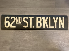 NYC SUBWAY ROLL SIGN LARGE BMT 62nd STREET BROOKLYN BENSONHURST BOROUGH PARK ART picture