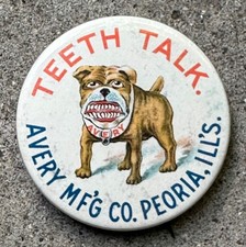 Vintage 1896 Avery Threshers Teeth Talk Bulldog 1.75
