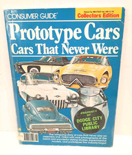 Prototype Cars: Cars That Never Were CONSUMER GUIDE Collectors Edition Feb 1981  picture